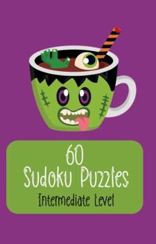 Paperback 60 Sudoku Puzzles Intermediate Level: Fun gift with a Halloween-themed cover for adults or teens who love solving logic puzzles. Book