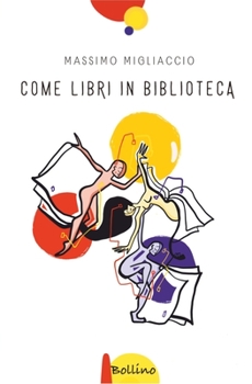 Paperback Come Libri in Biblioteca [Italian] Book