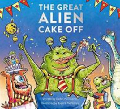 Hardcover The Great Alien Cake Off Book