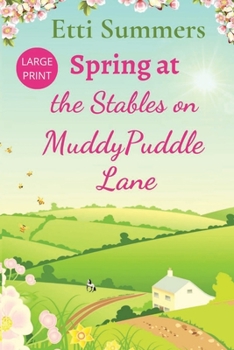 Paperback Spring at The Stables on Muddypuddle Lane [Large Print] Book