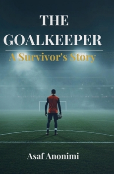 Paperback The GoalKeeper: A Survival Story Book