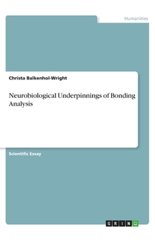Paperback Neurobiological Underpinnings of Bonding Analysis Book