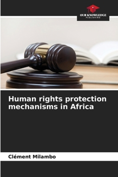 Paperback Human rights protection mechanisms in Africa Book