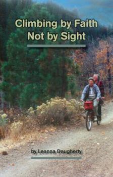 Paperback Climbing by Faith Not by Sight Book
