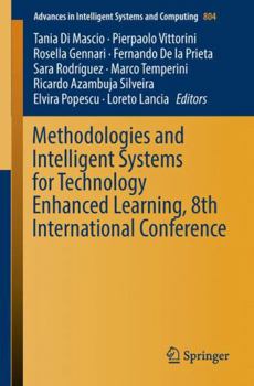 Paperback Methodologies and Intelligent Systems for Technology Enhanced Learning, 8th International Conference Book
