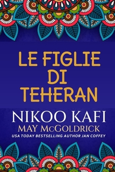 Paperback Le Figlie di Teheran [Italian] Book