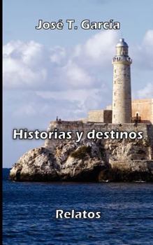 Paperback Historias y Destinos (Spanish Edition) [Spanish] Book