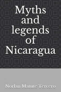 Paperback Myths and legends of Nicaragua Book