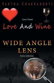 Paperback Love And Wine And Wide angle lens Book