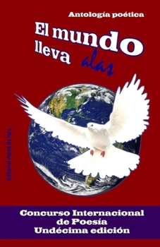 Paperback El mundo lleva alas: Antolog?a po?tica [Spanish] Book