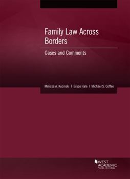 Paperback Family Law Across Borders: Cases and Comments (American Casebook Series) Book