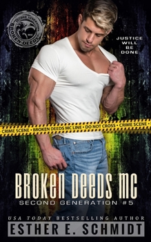Broken Deeds MC: Second Generation #5