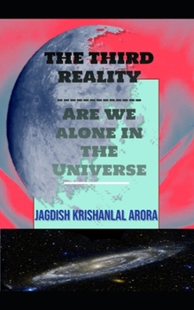 Paperback The Third Reality: Are we alone in the Universe Book