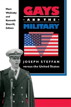 Paperback Gays and the Military: Joseph Steffan Versus the United States Book