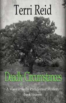 Paperback Deadly Circumstances - A Mary O'Reilly Paranormal Mystery (Book 16) Book