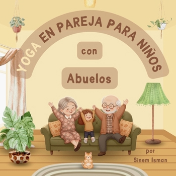 Paperback Yoga en Pareja para Niños con Abuelos [Spanish] Book