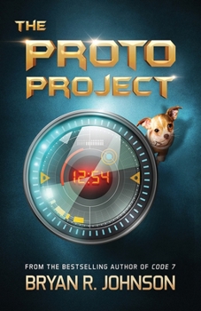 Paperback The Proto Project: A Sci-Fi Adventure of the Mind Book