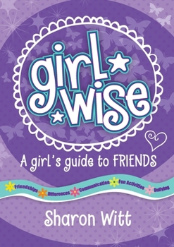 Paperback Girl Wise: A Girls Guide to Friends Book