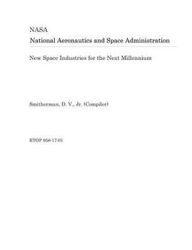 Paperback New Space Industries for the Next Millennium Book