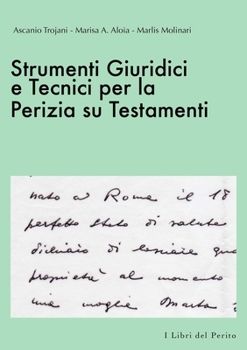 Paperback Strumenti Giuridici e Tecnici per la Perizia su Testamenti - I Libri del Perito II [Italian] Book