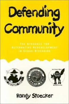Defending Community Pb (Conflicts In Urban & Regional) - Book  of the Conflicts in Urban and Regional Development