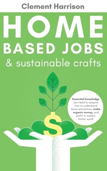 Paperback Home-Based Jobs & Sustainable Crafts Book