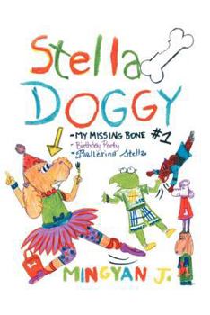 Paperback Stella Doggy: Book One of Stella's Awesome Adventures Book
