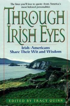 Paperback Through Irish Eyes: Irish-Americans Share Their Wit & Wisdom Book