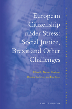 Hardcover European Citizenship Under Stress: Social Justice, Brexit and Other Challenges Book