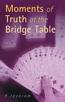 Paperback Moments of Truth at the Bridge Table Book