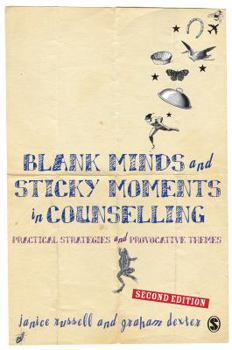 Paperback Blank Minds and Sticky Moments in Counselling: Practical Strategies and Provocative Themes Book