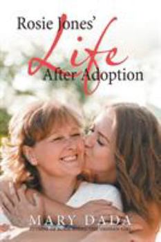 Paperback Rosie Jones' Life After Adoption Book