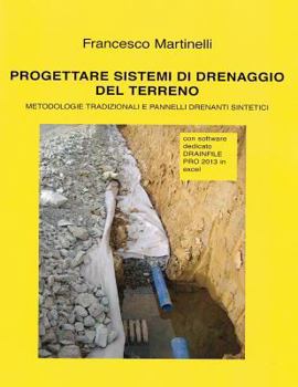Paperback Progettare sistemi di drenaggio del terreno: Con software dedicato DRAINFILE PRO [Italian] Book