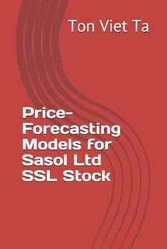 Paperback Price-Forecasting Models for Sasol Ltd SSL Stock Book