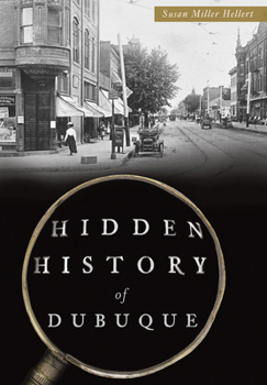 Paperback Hidden History of Dubuque Book