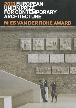 Paperback Mies Van Der Rohe Award 2011: European Union Prize for Contemporary Architecture Book