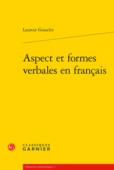 Paperback Aspect Et Formes Verbales En Francais [French] Book