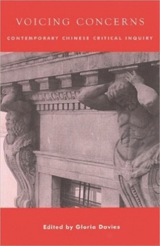 Paperback Voicing Concerns: Contemporary Chinese Critical Inquiry Book
