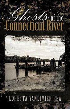 Paperback Ghosts of the Connecticut River Book