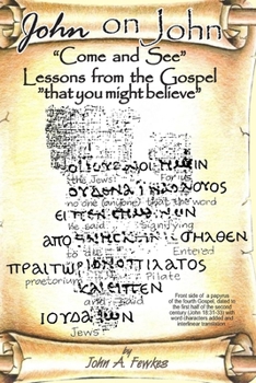 Paperback John on John: "Come and See" - Lessons from the Gospel Book