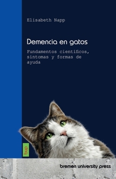 Paperback Demencia en gatos: Fundamentos científicos, síntomas y formas de ayuda [Spanish] Book
