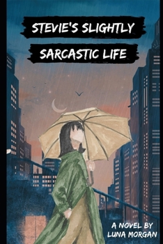 Paperback Stevie's Slightly Sarcastic Life Book