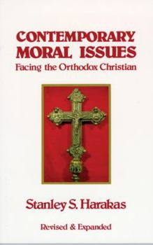 Paperback Contemporary Moral Issues Facing the Orthodox Christian Book