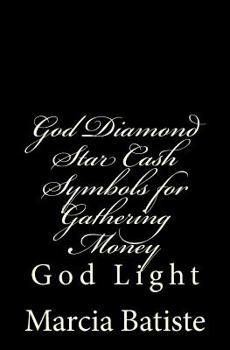 Paperback God Diamond Star Cash Symbols for Gathering Money: God Light Book