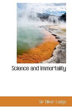 Hardcover Science and Immortality Book