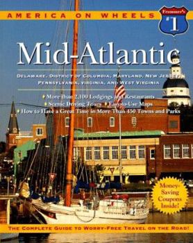 Frommer's America on Wheels Mid-Atlantic 1997: Delaware, District of Columbia, Maryland, New Jersey, Pennsylvania, Virginia, and West Virginia (Frommer's America on Wheels Mid Atlantic)