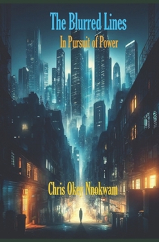 Paperback The Blurred Lines: In Pursuit of Power Book