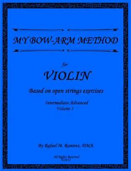 Paperback My Bow-Arm Method for Violin Intermidiate-Advanced I: Intermidiate-Advanced I Book