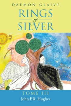 Paperback Rings of Silver: Tome III Book