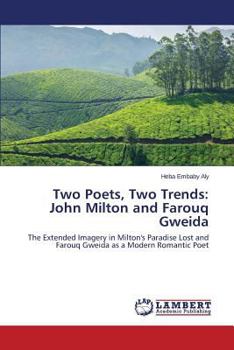 Paperback Two Poets, Two Trends: John Milton and Farouq Gweida Book